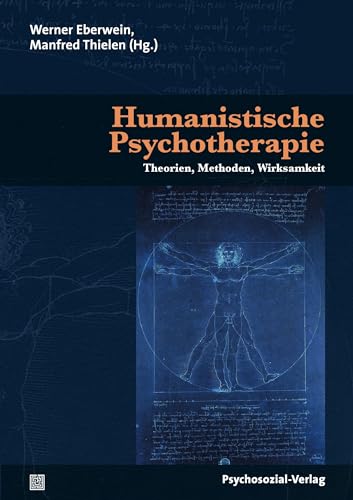 Stock image for Humanistische Psychotherapie: Theorien, Methoden, Wirksamkeit for sale by Revaluation Books