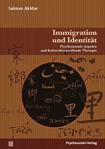 Beispielbild fr Immigration und Identitt: Psychosoziale Aspekte und kulturbergreifende Therapie (2. Auflage 2014) zum Verkauf von medimops