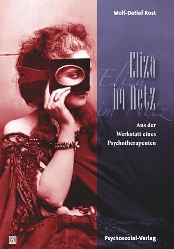 Imagen de archivo de Eliza im Netz: Aus der Werkstatt eines Psychotherapeuten (Imago) a la venta por medimops