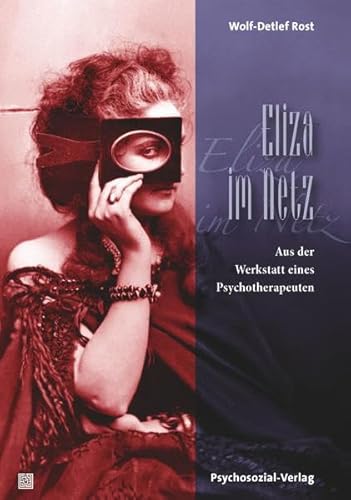 Stock image for Eliza im Netz: Aus der Werkstatt eines Psychotherapeuten (Imago) for sale by medimops