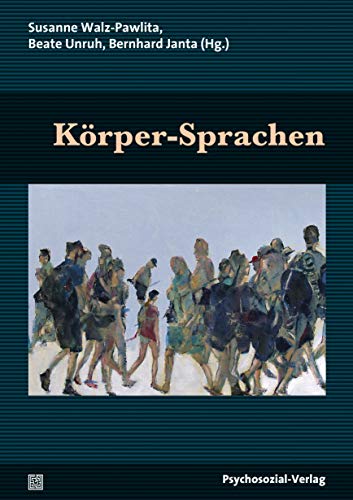 Beispielbild fr Krper-Sprachen: Eine Publikation der DGPT (Bibliothek der Psychoanalyse) zum Verkauf von medimops