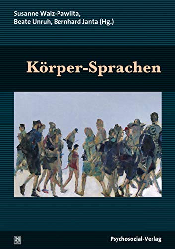 9783837925890: Krper-Sprachen: Eine Publikation der DGPT