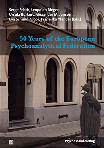 Beispielbild fr 50 Years of the European Psychoanalytical Federation zum Verkauf von Ria Christie Collections