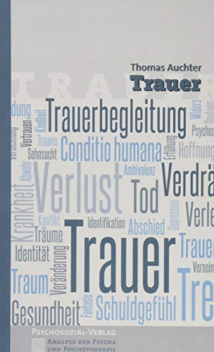 Stock image for Trauer (Analyse der Psyche und Psychotherapie) for sale by medimops