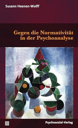 Stock image for Gegen die Normativitt in der Psychoanalyse -Language: german for sale by GreatBookPrices