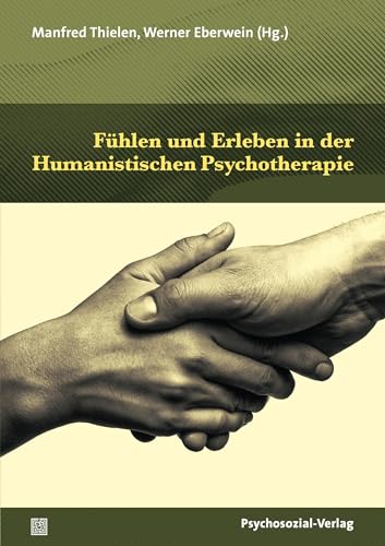 Stock image for Fhlen und Erleben in der Humanistischen Psychotherapie for sale by Revaluation Books