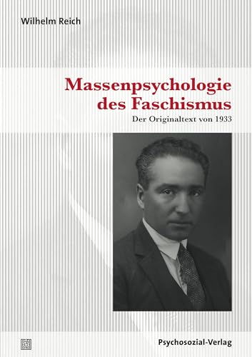 Beispielbild fr Massenpsychologie des Faschismus: Der Originaltext von 1933 (Bibliothek der Psychoanalyse) zum Verkauf von medimops