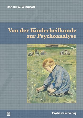 9783837929904: Von der Kinderheilkunde zur Psychoanalyse