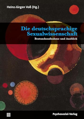 Stock image for Die deutschsprachige Sexualwissenschaft: Bestandsaufnahme und Ausblick for sale by Revaluation Books
