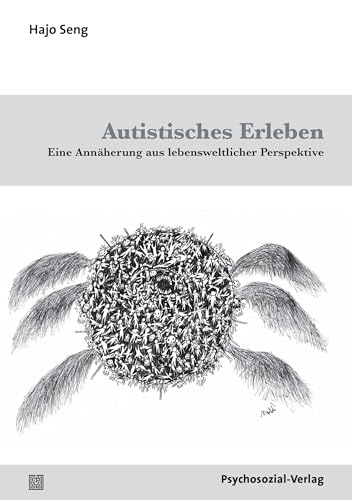 Imagen de archivo de Autistisches Erleben: Eine Annherung aus lebensweltlicher Perspektive (Forschung psychosozial) a la venta por medimops