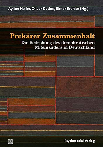 9783837930504: Prekrer Zusammenhalt: Die Bedrohung des demokratischen Miteinanders in Deutschland