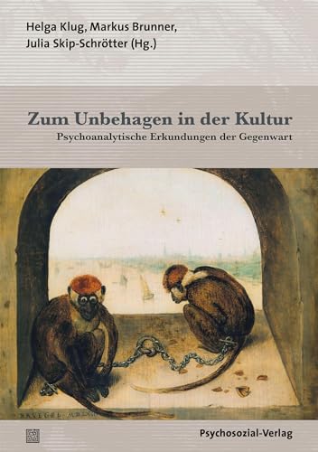 Stock image for Zum Unbehagen in der Kultur: Psychoanalytische Erkundungen der Gegenwart for sale by Revaluation Books