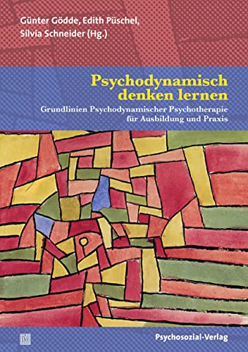 9783837931044: Psychodynamisch denken lernen: Grundlinien Psychodynamischer Psychotherapie fr Ausbildung und Praxis