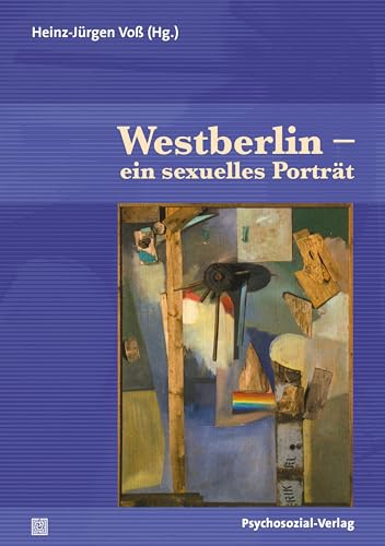 Stock image for Westberlin - ein sexuelles Portrt -Language: german for sale by GreatBookPrices