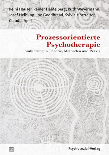 Stock image for Prozessorientierte Psychotherapie: Einfhrung in Theorie, Methoden und Praxis for sale by Revaluation Books