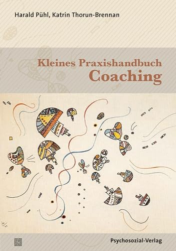 Stock image for Kleines Praxishandbuch Coaching for sale by GreatBookPrices