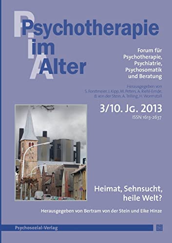 Beispielbild fr Psychotherapie im Alter Nr. 39: Heimat, Sehnsucht, heile Welt?, herausgegeben von Bertram von der Stein und Eike Hinze zum Verkauf von Buchpark