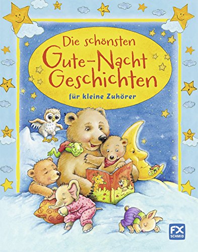 Beispielbild fr Die schnsten Gute-Nacht-Geschichten fr kleine Zuhrer zum Verkauf von medimops