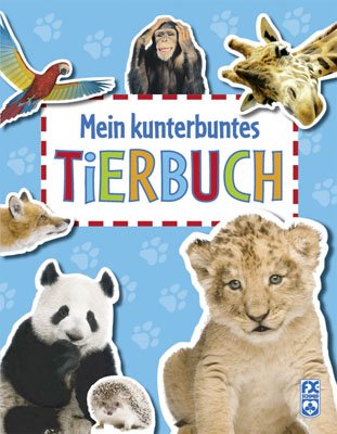 Beispielbild fr Mein kunterbuntes Tierbuch zum Verkauf von medimops