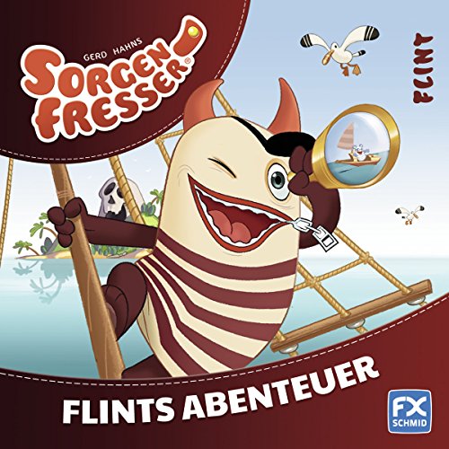 9783838070377: Gerd Hahns Sorgenfresser: Flint - Flints Abenteuer