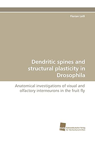 Stock image for Dendritic Spines and Structural Plasticity in Drosophila for sale by Chiron Media