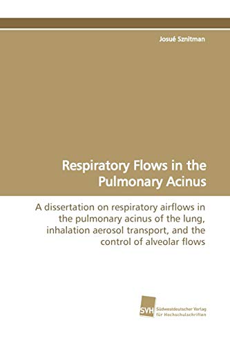 Imagen de archivo de Respiratory Flows in the Pulmonary Acinus a la venta por Chiron Media