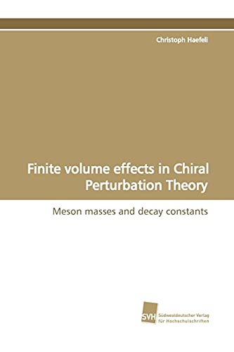 9783838107264: Finite volume effects in Chiral Perturbation Theory: Meson masses and decay constants