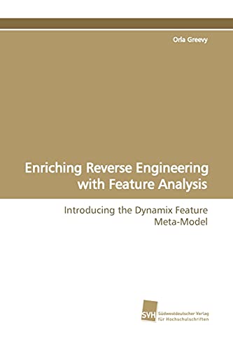 Imagen de archivo de Enriching Reverse Engineering with Feature Analysis a la venta por Chiron Media
