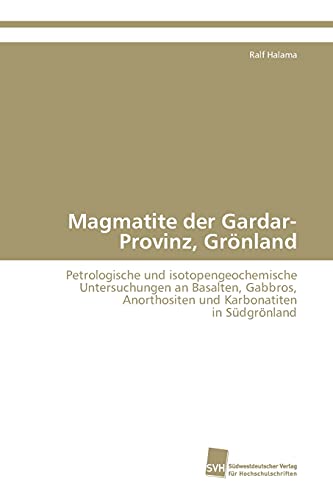 Imagen de archivo de Magmatite der Gardar-Provinz, Gronland a la venta por Chiron Media