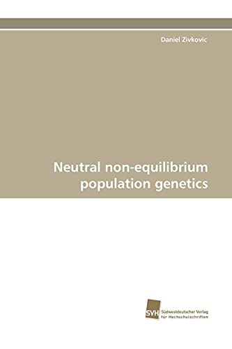 Stock image for Neutral non-equilibrium population genetics for sale by Chiron Media