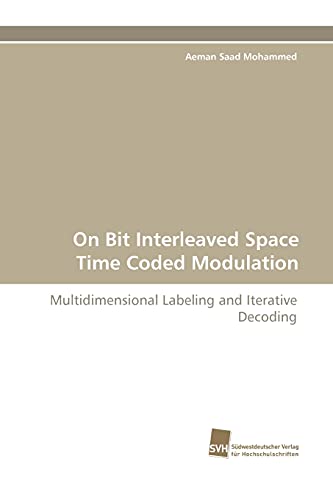 Stock image for On Bit Interleaved Space Time Coded Modulation: Multidimensional Labeling and Iterative Decoding for sale by Lucky's Textbooks