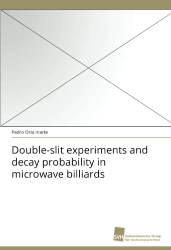 Imagen de archivo de Double-Slit Experiments and Decay Probability in Microwave Billiards a la venta por Ria Christie Collections