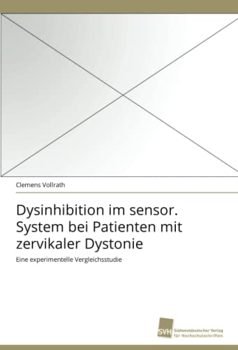 Beispielbild fr Dysinhibition im sensor. System bei Patienten mit zervikaler Dystonie zum Verkauf von Chiron Media