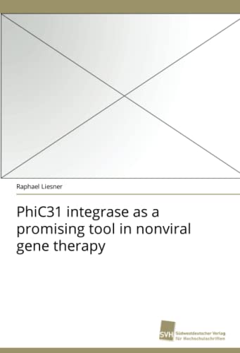 Stock image for Phic31 Integrase as a Promising Tool in Nonviral Gene Therapy for sale by Chiron Media