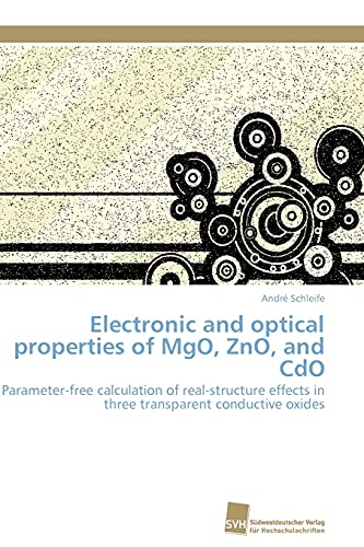Stock image for Electronic and optical properties of MgO, ZnO, and CdO for sale by Chiron Media