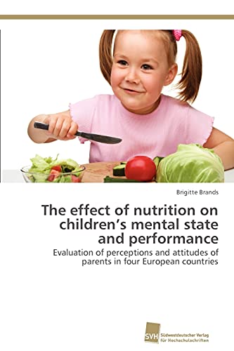 Stock image for The Effect of Nutrition on Children's Mental State and Performance for sale by Chiron Media