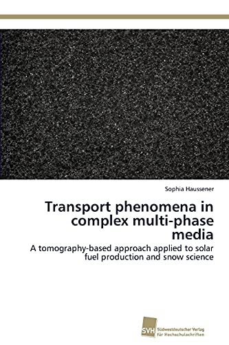 Stock image for Transport phenomena in complex multi-phase media for sale by Chiron Media