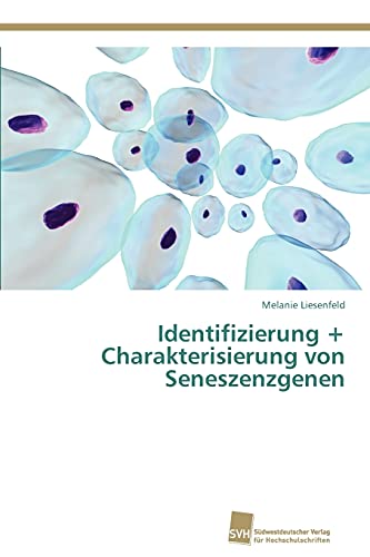 Stock image for Identifizierung + Charakterisierung von Seneszenzgenen for sale by Chiron Media