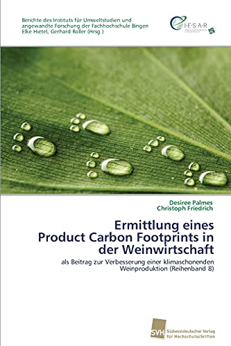 Beispielbild fr Ermittlung eines Product Carbon Footprints in der Weinwirtschaft zum Verkauf von Ria Christie Collections