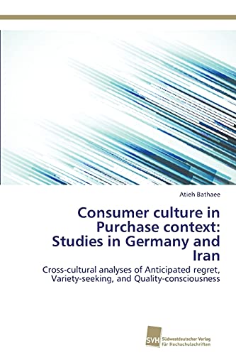 Stock image for Consumer culture in Purchase context: Studies in Germany and Iran for sale by Chiron Media