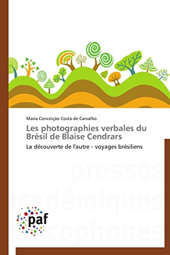 9783838140179: Les photographies verbales du brsil de blaise cendrars (French Edition)