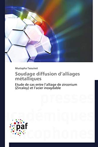 Stock image for Soudage Diffusion D Alliages Mtalliques (Omn.Pres.Franc.) for sale by Revaluation Books