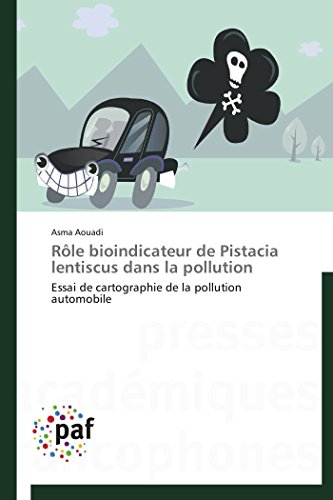 Beispielbild fr Rle bioindicateur de Pistacia lentiscus dans la pollution : Essai de cartographie de la pollution automobile zum Verkauf von Buchpark