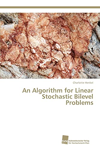 Imagen de archivo de An Algorithm for Linear Stochastic Bilevel Problems a la venta por Ria Christie Collections