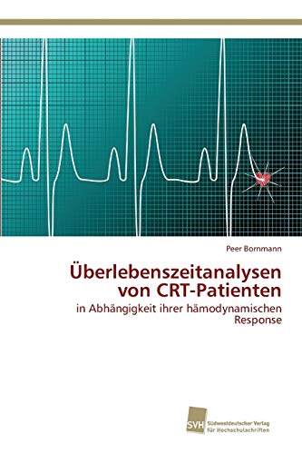 9783838150536: berlebenszeitanalysen von CRT-Patienten (German Edition)