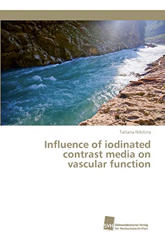 Stock image for Influence of iodinated contrast media on vascular function for sale by Lucky's Textbooks