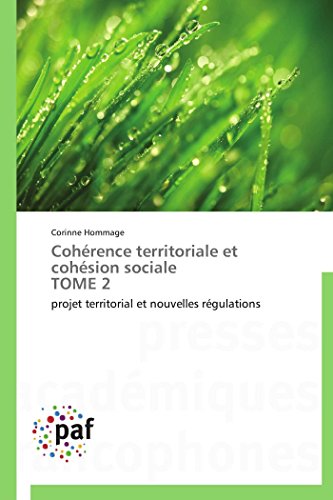 9783838174693: Cohrence territoriale et cohsion sociale TOME 2: projet territorial et nouvelles rgulations (OMN.PRES.FRANC.)