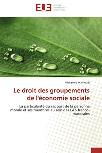 9783838181592: Le droit des groupements de l'conomie sociale: La particularit du rapport de la personne morale et ses membres au sein des GES franco-marocains