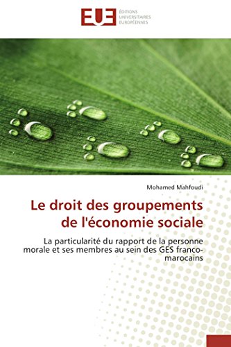 9783838181592: Le droit des groupements de l'conomie sociale: La particularit du rapport de la personne morale et ses membres au sein des GES franco-marocains (French Edition)