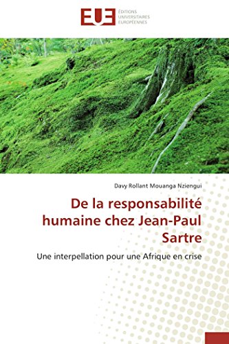 9783838183244: De la responsabilit humaine chez Jean-Paul Sartre: Une interpellation pour une Afrique en crise (Omn.Univ.Europ.)